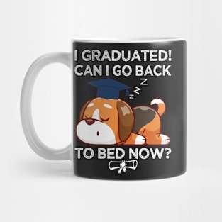 I Graduated Can I Go Back to Bed Now, Funny Graduation Mug